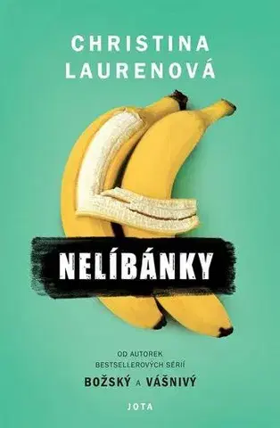 Romantická beletria Nelíbánky - Lauren Christina,Jan Sládek