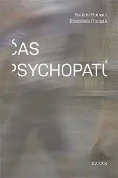 Medicína - ostatné Čas psychopatů - Radkin Honzák,František Honzák