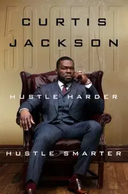 Cudzojazyčná literatúra Hustle Harder, Hustle Smarter - Curtis "50 Cent" Jackson