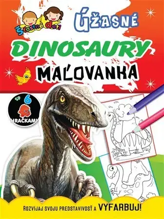 Pre deti a mládež - ostatné Maľovanka so 6 hračkami - Úžasné dinosaury