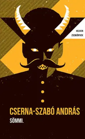 Beletria - ostatné Sömmi. - Helikon Zsebkönyvek 129. - András Cserna-Szabó