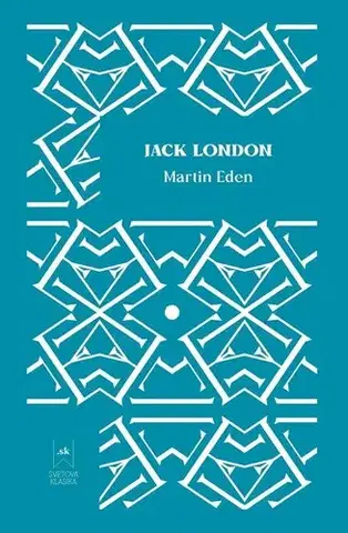 Svetová beletria Martin Eden - Jack London,Elena Guričanová