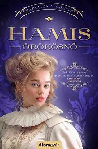 Erotická beletria Hamis örökösnő - Maddison Michaels