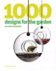 Stavby v záhrade 1000 designs for the garden - Ian Rudge,Geraldine Rudge