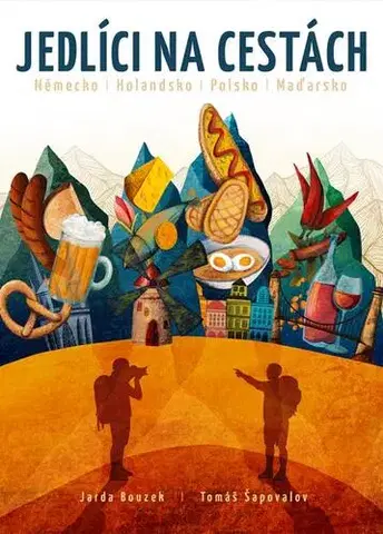 Cestopisy Jedlíci na cestách - Jarda Bouzek,Tomáš Šapovalov