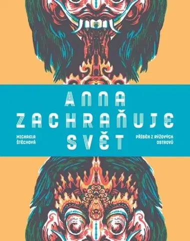 Česká beletria Anna zachraňuje svět - Michaela Štěchová