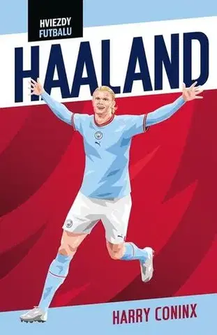 Encyklopédie pre deti a mládež - ostatné Hviezdy futbalu: Haaland - Harry Coninx