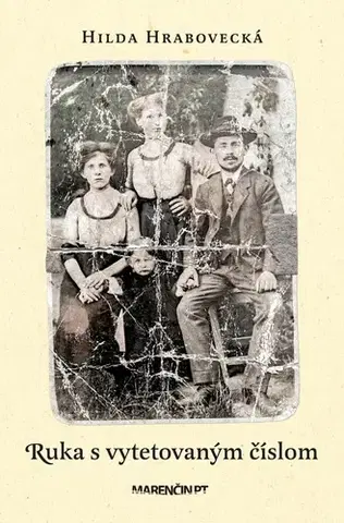 Biografie - ostatné Ruka s vytetovaným číslom, 2. vydanie - Hilda Hrabovecká