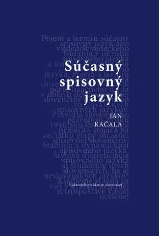 Literárna veda, jazykoveda Súčasný spisovný jazyk - Ján Kačala