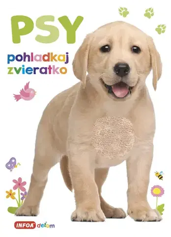 Leporelá, krabičky, puzzle knihy Pohladkaj zvieratko - Psy (SK vydanie)