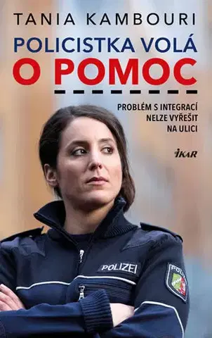 Biografie - ostatné Policistka volá o pomoc - Tania Kambouri