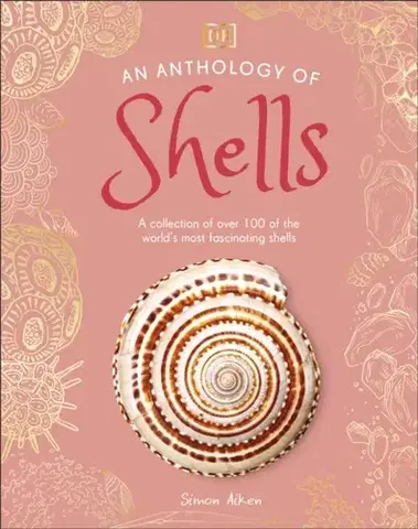 Encyklopédie pre deti a mládež - ostatné An Anthology of Shells - Simon Aiken