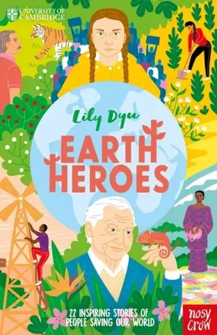 Encyklopédie pre deti a mládež - ostatné University of Cambridge: Earth Heroes - Lily Dyu