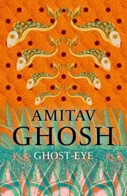 Svetová beletria Ghost-Eye - Amitav Ghosh