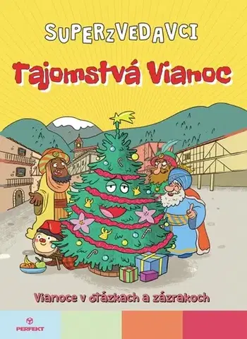 Encyklopédie pre deti a mládež - ostatné Superzvedavci - Tajomstvá Vianoc - Kolektív autorov