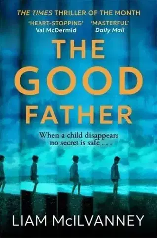 Detektívky, trilery, horory The Good Father - Liam Mcilvanney
