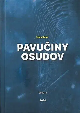 Novely, poviedky, antológie Pavučiny osudov - Laco Haas