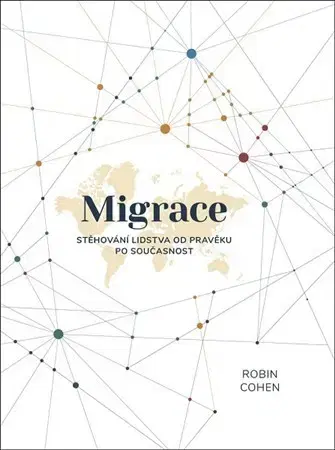 Sociológia, etnológia Migrace - Robin Cohen