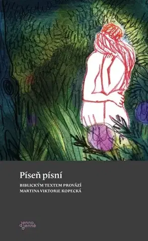 Náboženstvo - ostatné Píseň písní - Martina Viktorie Kopecká