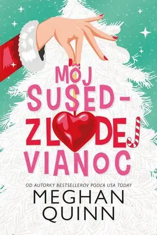 Romantická beletria Môj sused - zlodej Vianoc - Meghan Quinn