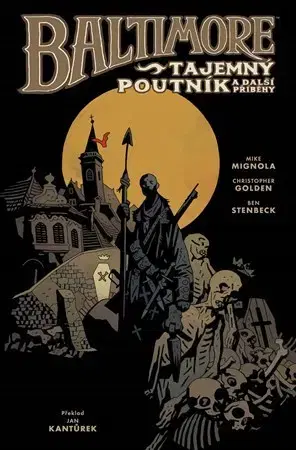 Komiksy Baltimore 3: Tajemný poutník a další příběhy - Christopher Golden,Mike Mignola,Ben Stenbeck,Jan Kantůrek
