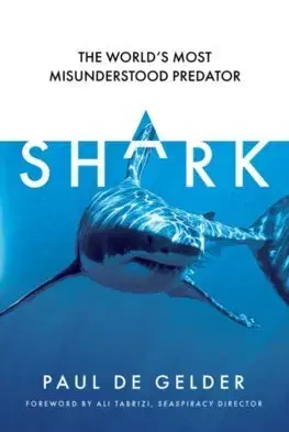 Biológia, fauna a flóra Shark - Paul de Gelder