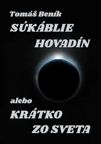Poézia Súkáblie hovadín alebo Krátko zo světa - Tomáš Beník