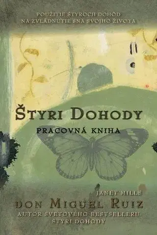 Duchovný rozvoj Štyri dohody - pracovná kniha - Don Miguel Ruiz