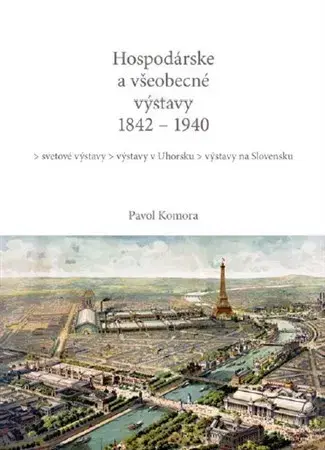 Umenie - ostatné Hospodárske a všeobecné výstavy 1842 - 1940 - Pavol Komora