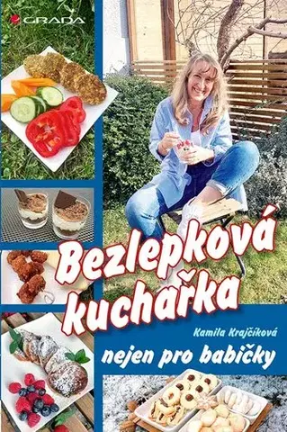 Kuchárky - ostatné Bezlepková kuchařka nejen pro babičky - Kamila Krajčíková