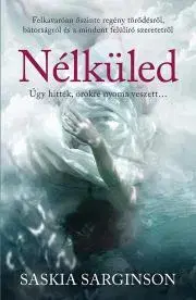 Detektívky, trilery, horory Nélküled - Saskia Sarginsonová
