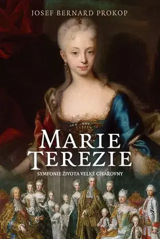Biografie - ostatné Marie Terezie - Josef Bernard Prokop