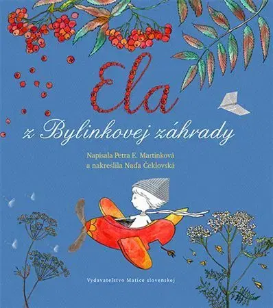 Rozprávky Ela z Bylinkovej záhrady - Petra E. Martinková
