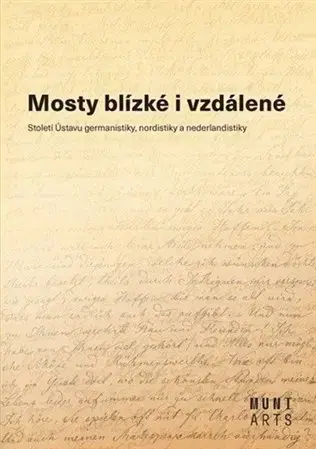 Literárna veda, jazykoveda Mosty blízké i vzdálené - Kolektív autorov