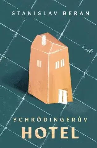 Česká beletria Schrödingerův hotel - Stanislav Beran