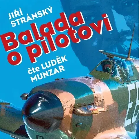 Biografie - ostatné Tebenas Balada o pilotovi