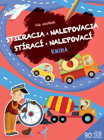 Nalepovačky, vystrihovačky, skladačky Stieracia a nalepovacia kniha: Na cestách