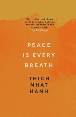 Východné náboženstvá Peace Is Every Breath - Thich Nhat Hanh