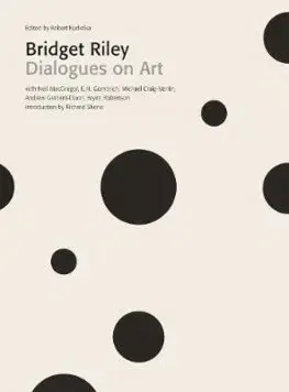 Umenie - ostatné Bridget Riley: Dialogues on Art