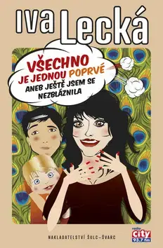 Humor a satira Všechno je jednou poprvé - Iva Lecká