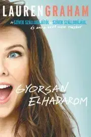 Film, hudba Gyorsan elhadarom - Lauren Graham