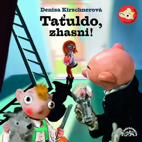 Pre deti a mládež SUPRAPHON a.s. Taťuldo, zhasni!
