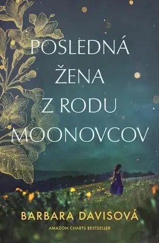 Svetová beletria Posledná žena z rodu Moonovcov - Barbara Davis