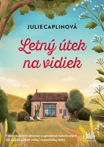 Romantická beletria Letný útek na vidiek - Julie Caplinová,Jarmila Debrecká