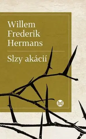 Svetová beletria Slzy akácií - Willem Frederik Hermans