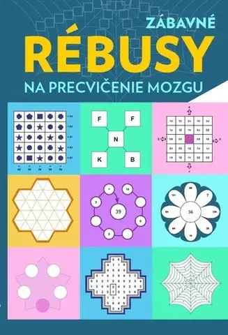 Krížovky, hádanky, hlavolamy Zábavné rébusy na precvičenie mozgu