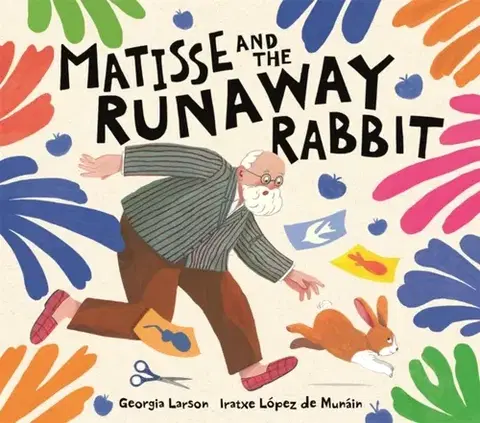 Leporelá, krabičky, puzzle knihy Matisse and the Runaway Rabbit - Georgia Larson