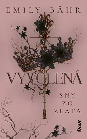 Sci-fi a fantasy Vyvolená – Sny zo zlata - Emily Bähr
