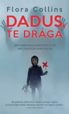 Detektívky, trilery, horory Dadus, Te drága - Flora Collins