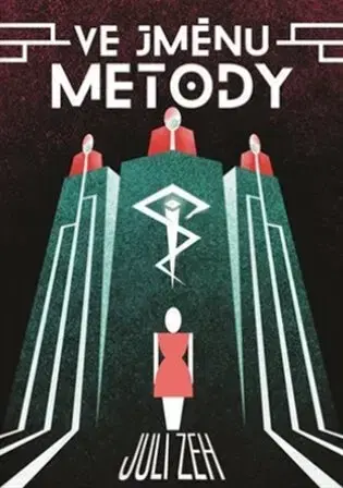 Romantická beletria Ve jménu Metody - Juli Zeh
